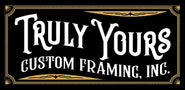 Truly Yours Custom Framing